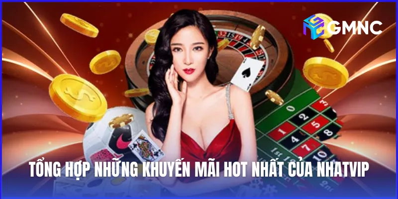 Top những chương trình ưu đãi không nên bỏ lỡ của Nhatvip